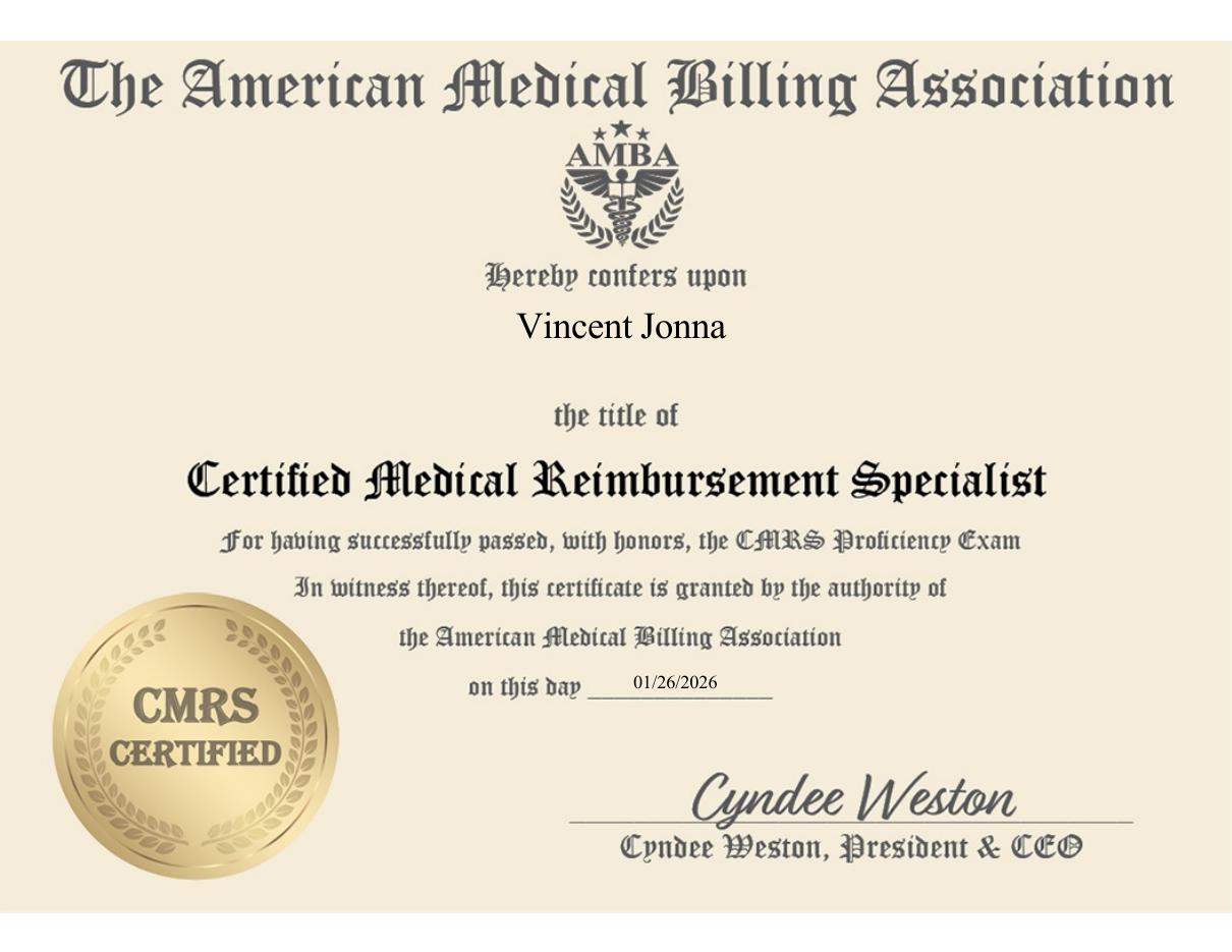 Certified Medical Reimbursement Specialist (CMRS) certificate from the American Medical Billing Association